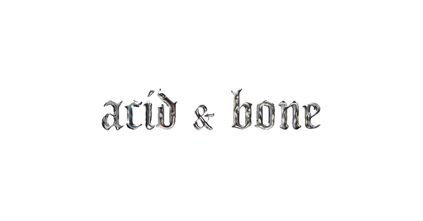 Acid & Bone